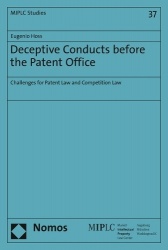 Deceptive Conducts Before the Patent Office - Challenges for Patent Law and Competition Law