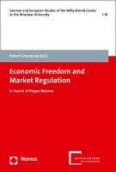 Economic Freedom and Market Regulation - In Search of Proper Balance