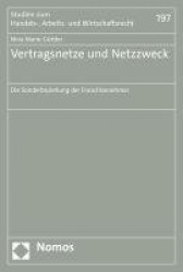 Vertragsnetze Und Netzzweck - Die Sonderbeziehung Der Franchisenehmer