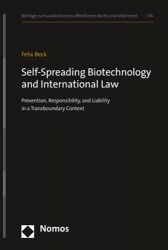 Self-Spreading Biotechnology and International Law - Prevention, Responsibility, and Liability in a Transboundary Context