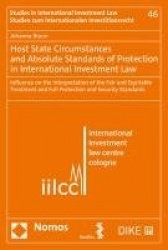 Host State Circumstances and Absolute Standards of Protection in International Investment Law - Influence on the Interpretation 