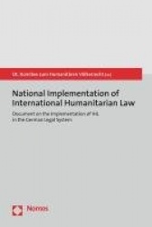 National Implementation of International Humanitarian Law - Document on the Implementation of Ihl in the German Legal System