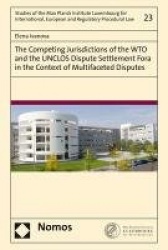 The Competing Jurisdictions of the Wto and the Unclos Dispute Settlement Fora in the Context of Multifaceted Disputes