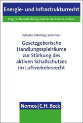 Gesetzgeberische Handlungsspielraume Zur Starkung Des Aktiven Schallschutzes Im Luftverkehrsrecht