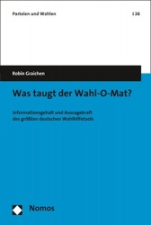 Was Taugt Der Wahl-O-Mat? - Informationsgehalt Und Aussagekraft Des Grossten Deutschen Wahlhilfetools
