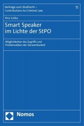 Smart Speaker Im Lichte Der Stpo - Moglichkeiten Des Zugriffs Und Problematiken Der Verwertbarkeit