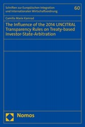 The Influence of the 2014 Uncitral Transparency Rules on Treaty-Based Investor-State-Arbitration