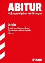 Abitur-Prüfungsaufgaben Gymnasium Hessen / Latein Grund- und Leistungskurs