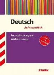Deutsch - auf einen Blick! Rechtschreibung und Zeichensetzung