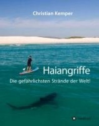 Haiangriffe - Die gefährlichsten Strände der Welt!
