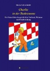 Charlie in der Badewanne - Ein Vater-Sohn-Gespräch über Vorhaut, Phimose und Beschneidung