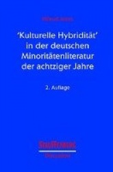 'Kulturelle Hybridität'in der deutschen Minoritätenliteratur der achtziger Jahre