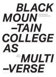 Black Mountain College As Multiverse