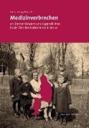 Medizinverbrechen an Bremer Kindern und Jugendlichen in der Zeit des Nationalsozialismus