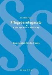 Pflegeberufegesetz und Ausbildungs- und Prüfungsverordnung