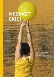 Nezaket Ekici. Alles was man besitzt, besitzt auch uns