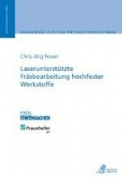 Laserunterstützte Fräsbearbeitung hochfester Werkstoffe