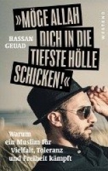 Möge Allah dich in die tiefste Hölle schicken!