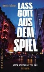 Lass Gott aus dem Spiel