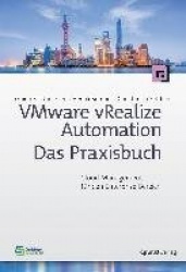 VMware vRealize Automation - Das Praxisbuch