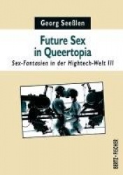 Future Sex in Queertopia