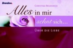 Alles in mir sehnt sich?