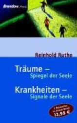 Träume - Spiegel der Seele / Krankheiten - Signale der Seele