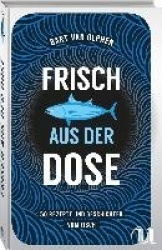 Frisch aus der Dose