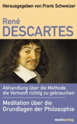 Abhandlungüber die Methode, die Vernunft richtig zu gebrauchen