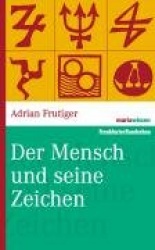 Der Mensch und seine Zeichen