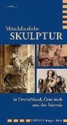 Mittelalterliche Skulptur in Deutschland,Österreich und der Schweiz