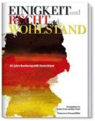 Einigkeit und Recht und Wohlstand