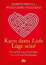 Kann denn Liebe Lüge sein?