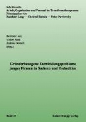 Gründerbezogene Entwicklungsprobleme junger Firmen in Sachsen und Tschechien
