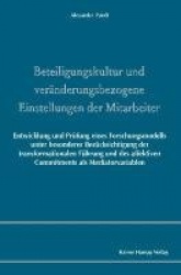 Beteiligungskultur und veränderungsbezogene Einstellungen der Mitarbeiter