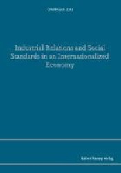 Industrial Relations and Social Standards in an Internationalized Economy