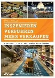 Inszenieren - Verführen - Verkaufen