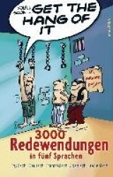 Get the Hang of it - 3000 Redewendungen in fünf Sprachen