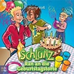 Der Schlunz - Ran an die Geburtstagstorte