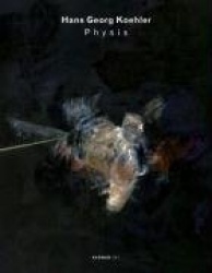 Hans Georg Koehler: Physis