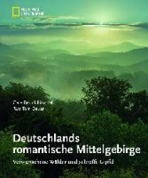 Deutschlands romantische Mittelgebirge