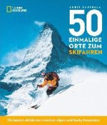 50 einmalige Orte zum Skifahren