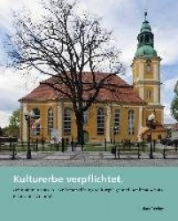 Kulturerbe verpflichtet