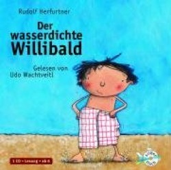 Der wasserdichte Willibald