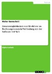 Einsatzmöglichkeiten von Workflow im Rechnungswesen in Verbindung mit der Software SAP R/3