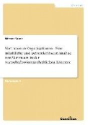 Vertrauen in Organisationen - Eine inhaltliche und perspektivische Analyse von Vertrauen in der wirtschaftswissenschaftlichen Li