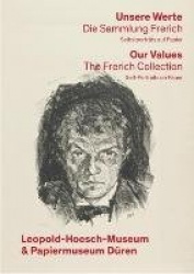 Unsere Werte. Die Sammlung Frerich - Our Values: The Frerich Collection - Selbstportrats Auf Papier - Self-Portraits on Paper