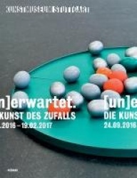 [un]erwartet - Die Kunst Des Zufalls