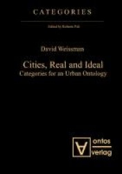 Cities, Real and Ideal