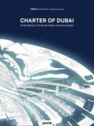 Charter of Dubai - A Manifesto of Critical Urban Transformation